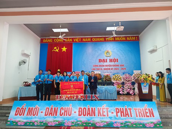 Đại hội Công đoàn huyện Krông Ana lần thứ IX, nhiệm kỳ 2023 – 2028  thành công tốt đẹp